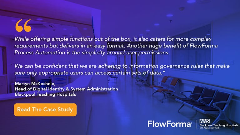 A screenshot from FlowForma’s case study on Blackpool Teaching Hospitals, highlighting how it helped transform their administrative and document workflow processes 