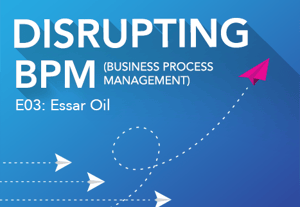 Disrupting BPM Image E03 Essar Oil