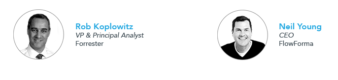 Rob Koplowitz Forrester Research FlowForma CEO Neil Young Podcast