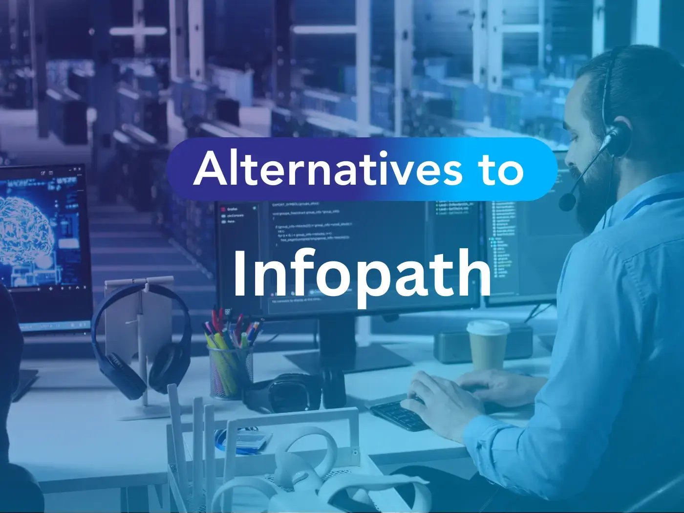 Top InfoPath Alternatives and Replacement Tools 