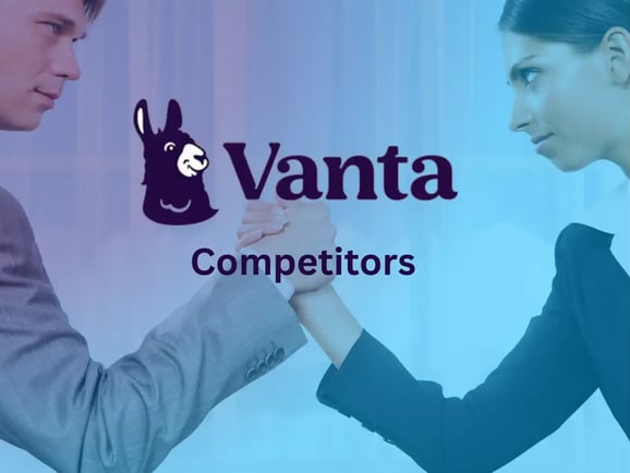 10 Best Vanta Competitors to Explore for Your Compliance Needs in 2026