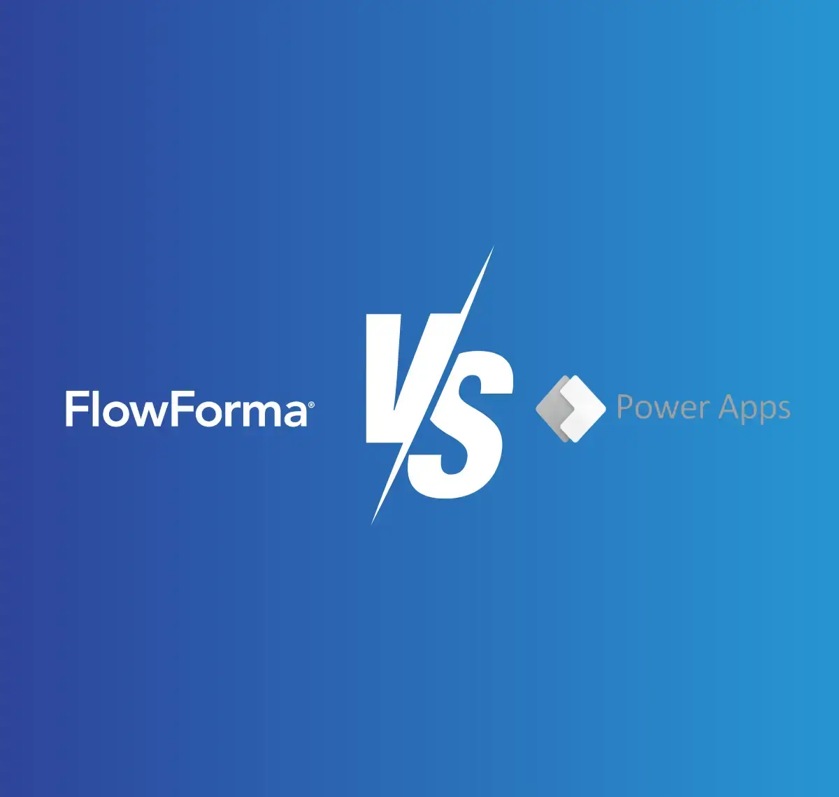 FlowForma vs Power Apps: Compare form building, pricing and no-code features