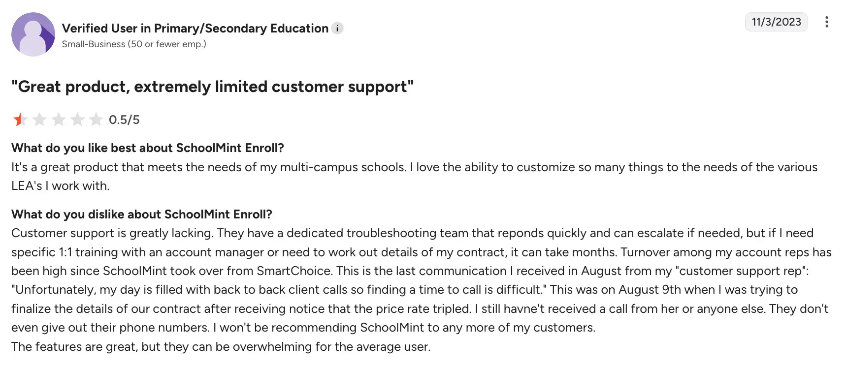Lacks responsive customer support for education